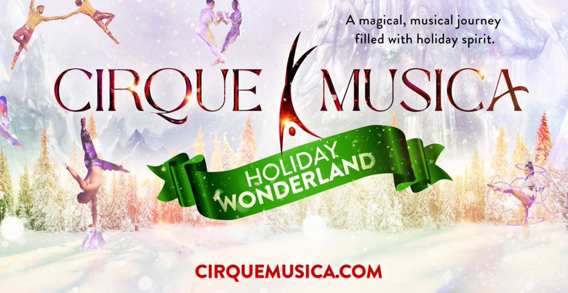 Cirque Musica: Holiday Wonderland