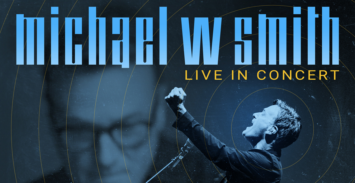 Michael W. Smith: FOREVER Tour